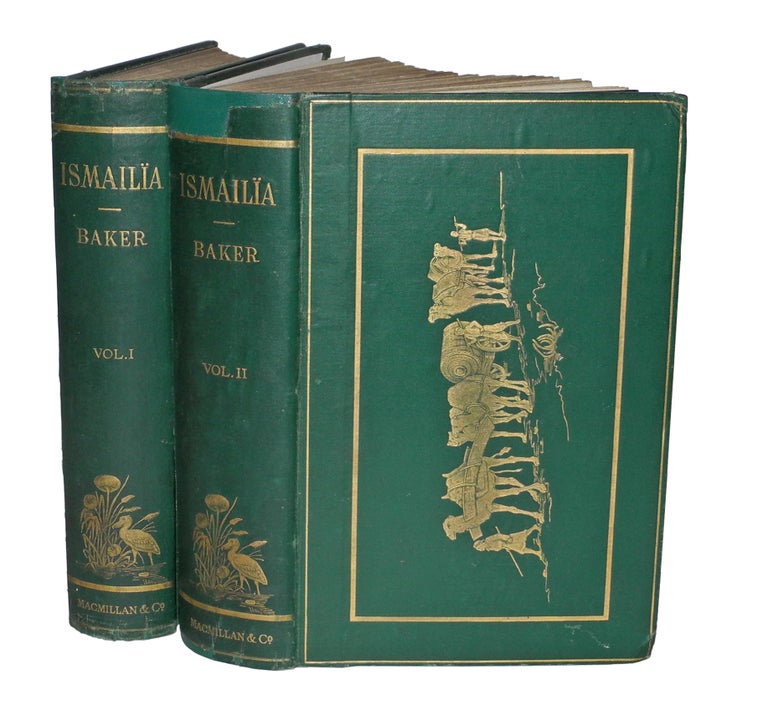 Item #000229 ISMAILIA; A narrative of the expedition to central Africa for the suppression of the slave trade organized by Ismail, Khedive of Egypt. Baker Sir S. W.