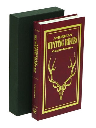 Item #000390 AMERICAN HUNTING RIFLES; Their Application in the Field for Practical Shooting....