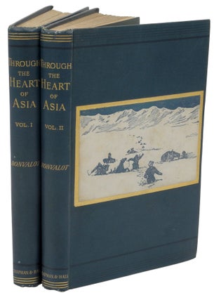 Item #000403 THROUGH THE HEART OF ASIA; Over the Pamir to India. Bonvalot G