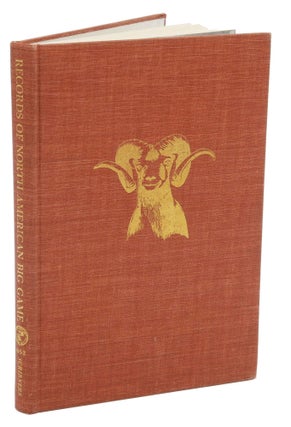 Item #000428 RECORDS OF NORTH AMERICAN BIG GAME; A Book of the Boone & Crockett Club compiled and...