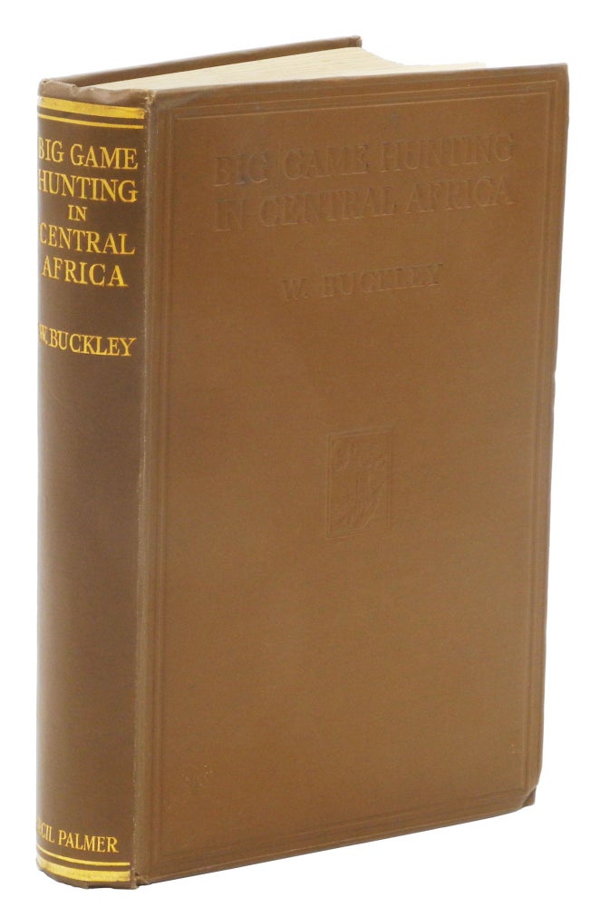 Item #000543 BIG GAME HUNTING IN CENTRAL AFRICA. Buckley W.