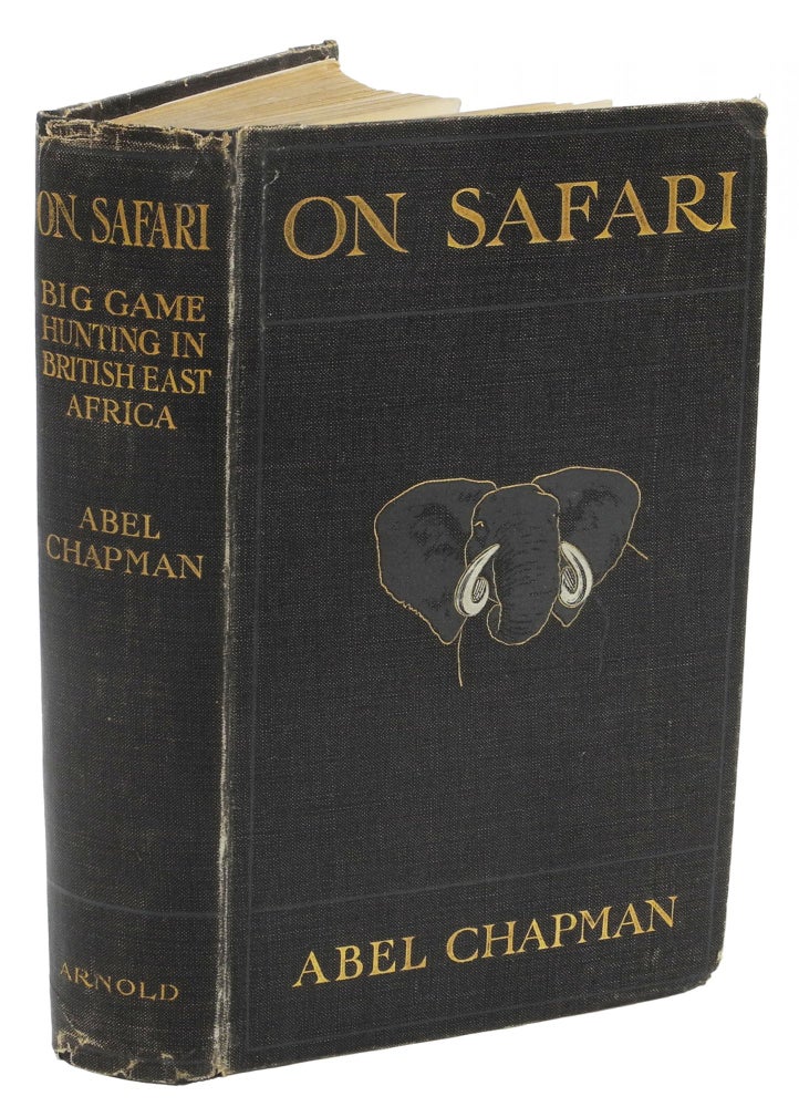 Item #000689 ON SAFARI; Big-Game Hunting in British East Africa with Studies in Bird-Life. Chapman A.
