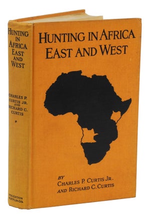 Item #000844 HUNTING IN AFRICA EAST AND WEST. Curtis C., R