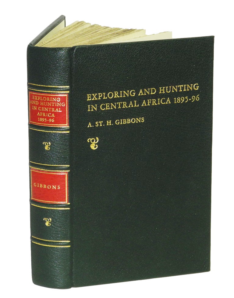 Item #001160 EXPLORATION AND HUNTING IN CENTRAL AFRICA 1895-96. Gibbons Major A. S. H.