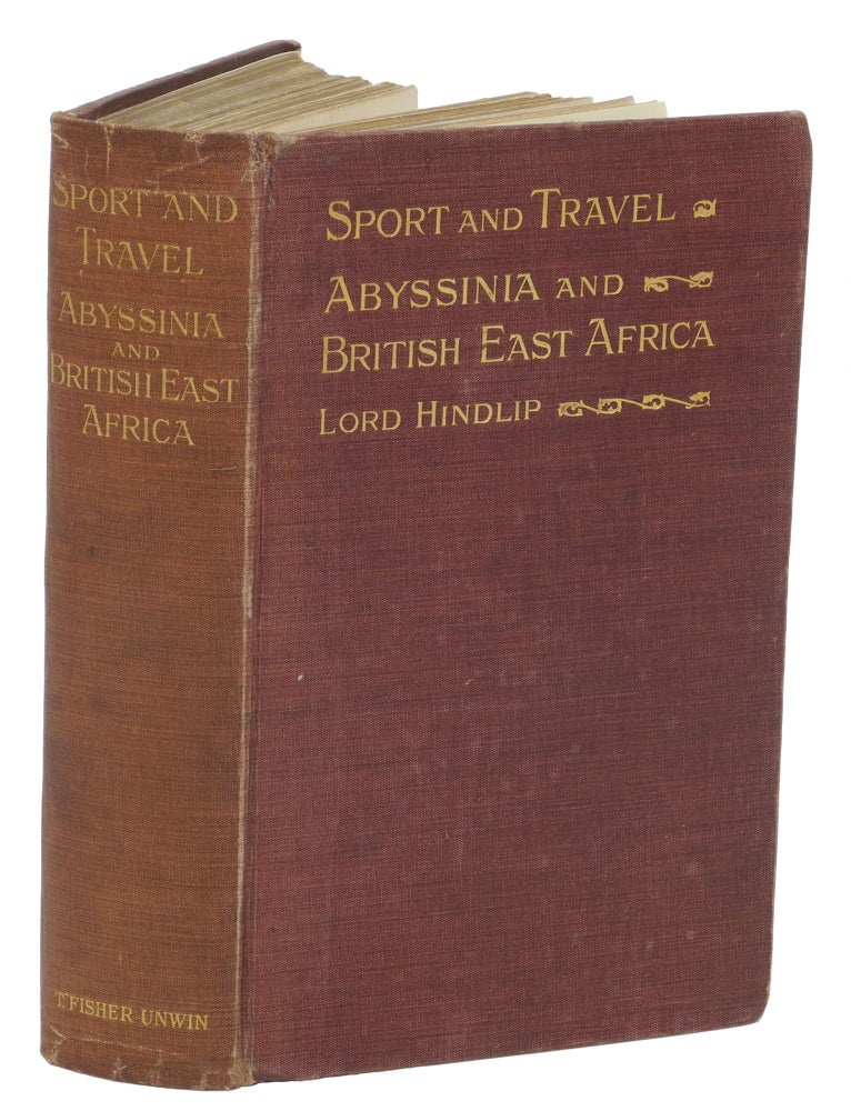 Item #001366 SPORT AND TRAVEL; Abyssinia and British East Africa. Hindlip Lord.