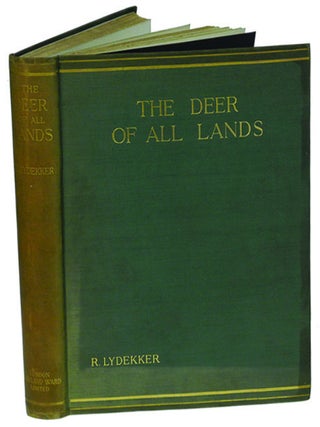 Item #001715 THE DEER OF ALL LANDS; A History of the Family Cervidae Living and Extinct. Lydekker R