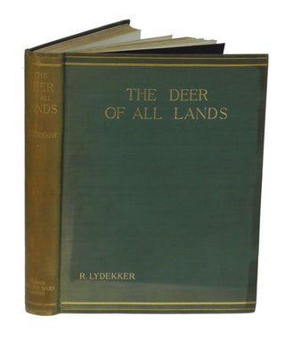 Item #001715 THE DEER OF ALL LANDS; A History of the Family Cervidae Living and Extinct. Lydekker R