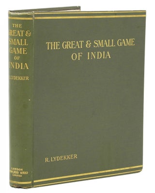 Item #001716 THE GREAT AND SMALL GAME OF INDIA, BURMA, & TIBET. Lydekker R