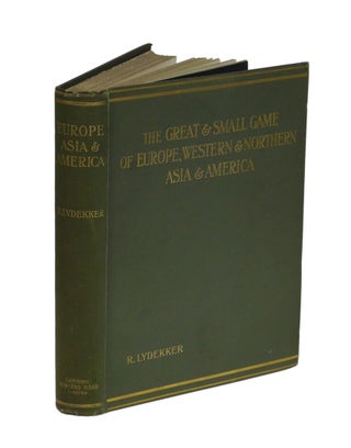 Item #001719 THE GREAT & SMALL GAME OF EUROPE, WESTERN & NORTHERN ASIA & AMERICA; Their...