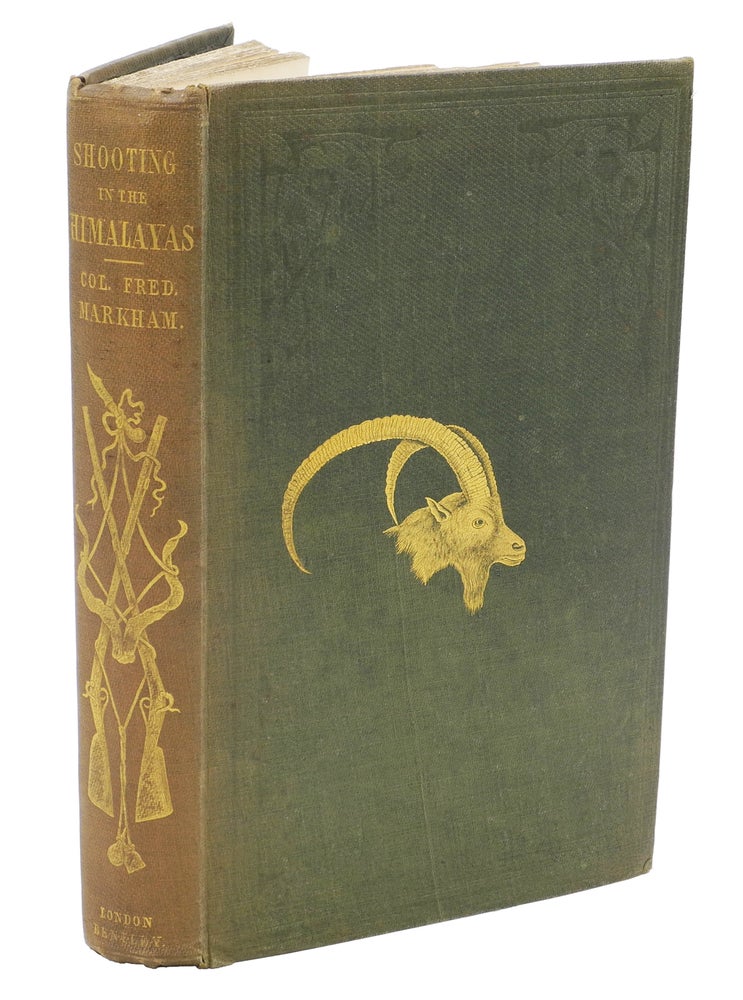Item #001781 SHOOTING IN THE HIMALAYAS; A Journal of Sporting Adventures and Travel in Chinese Tartary, Ladac, Thibet, Cashmere, & c. Markham F.