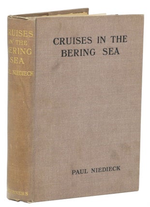Item #002026 CRUISES IN THE BERING SEA; Being Records of Further Sport and Travel. Niedieck P
