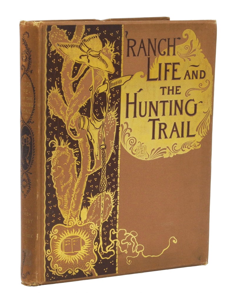 Item #002313 RANCH LIFE AND THE HUNTING-TRAIL. Roosevelt T.