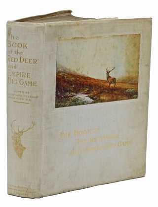 Item #002363 THE BOOK OF RED DEER AND EMPIRE BIG GAME. Ross J., Gunn H
