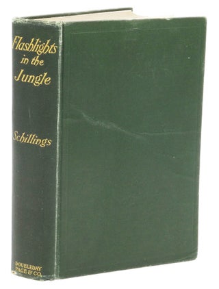 Item #002484 FLASHLIGHTS IN THE JUNGLE; A Record of Hunting Adventures and of Studies in Wild...