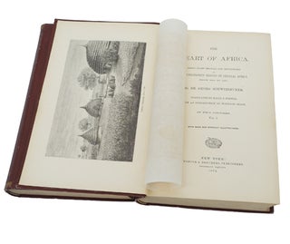 THE HEART OF AFRICA; Three Years' Travels and Adventures in Unexplored Regions of Africa from 1868 to 1871.