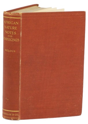 Item #002542 AFRICAN NATURE NOTES AND REMINISCENCES. Selous F. C