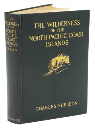 Item #002572 THE WILDERNESS OF THE NORTH PACIFIC COAST ISLANDS; A hunters experiences while...