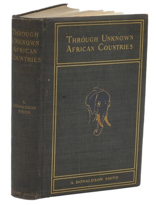 Item #002615 THROUGH UNKNOWN AFRICAN COUNTRIES; The First Expedition from Somaliland to Lake...