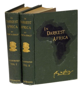 Item #002693 IN DARKEST AFRICA; Or the Quest, Rescue and Retreat of Emin Governor of Equatoria....