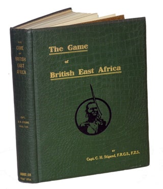 Item #002739 THE GAME OF BRITISH EAST AFRICA. Stigand C. H