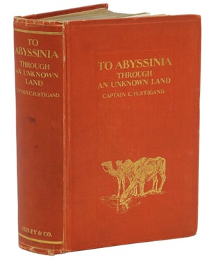 Item #002741 TO ABYSSINIA THROUGH AN UNKNOWN LAND; An Account of A Journey Through Unexplored...