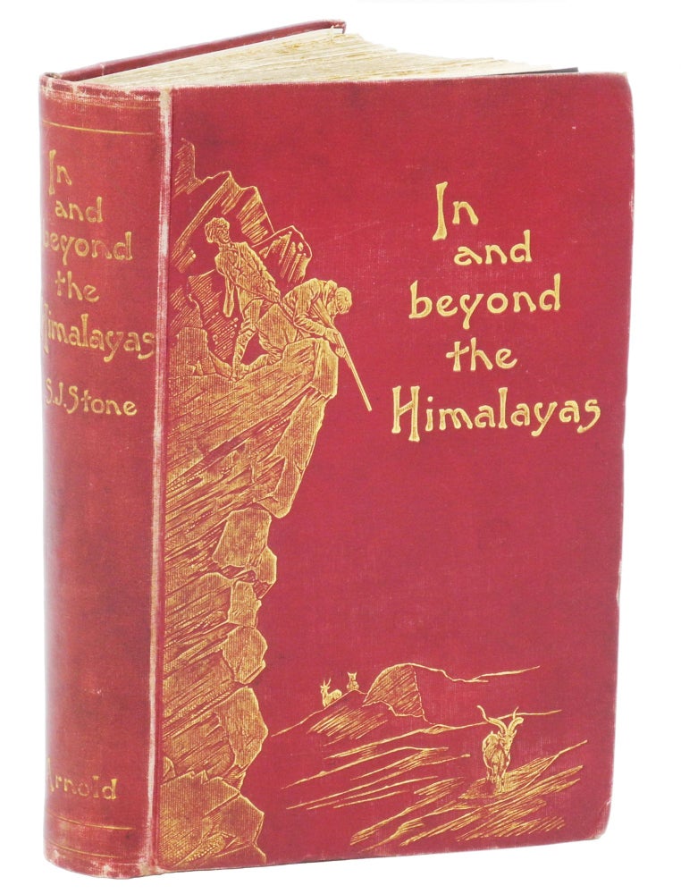 Item #002756 IN AND BEYOND THE HIMALAYAS; A Record of Sport and Travel in the Abode of Snow. Stone S. J.
