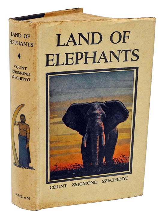Item #002810 THE LAND OF THE ELEPHANTS; Big-game hunting in Kenya, Tanganyika, and Uganda. Szechenyi Z.