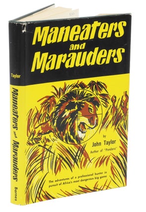 Item #002836 MANEATERS AND MARAUDERS. Taylor J