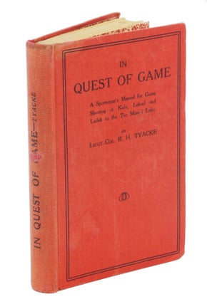 Item #002901 IN QUEST OF GAME; A Sportsman's manual for game shooting in Kulu, Lahoul and Ladak...
