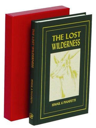 Item #003610 THE LOST WILDERNESS; True Accounts of Hunters and Animals in East Africa. M. Ismail,...