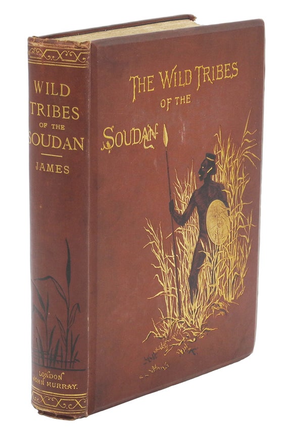 Item #004016 THE WILD TRIBES OF THE SOUDAN; an Account of Travel and Sport Chiefly in the Base Country, being Personal Experiences and Adventure during Three Winters Spent in the Soudan. James F. L.