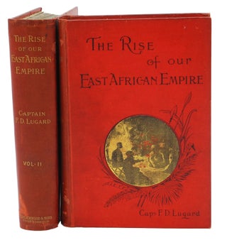 THE RISE OF OUR EAST AFRICAN EMPIRE; Early efforts in Nyasaland and Uganda