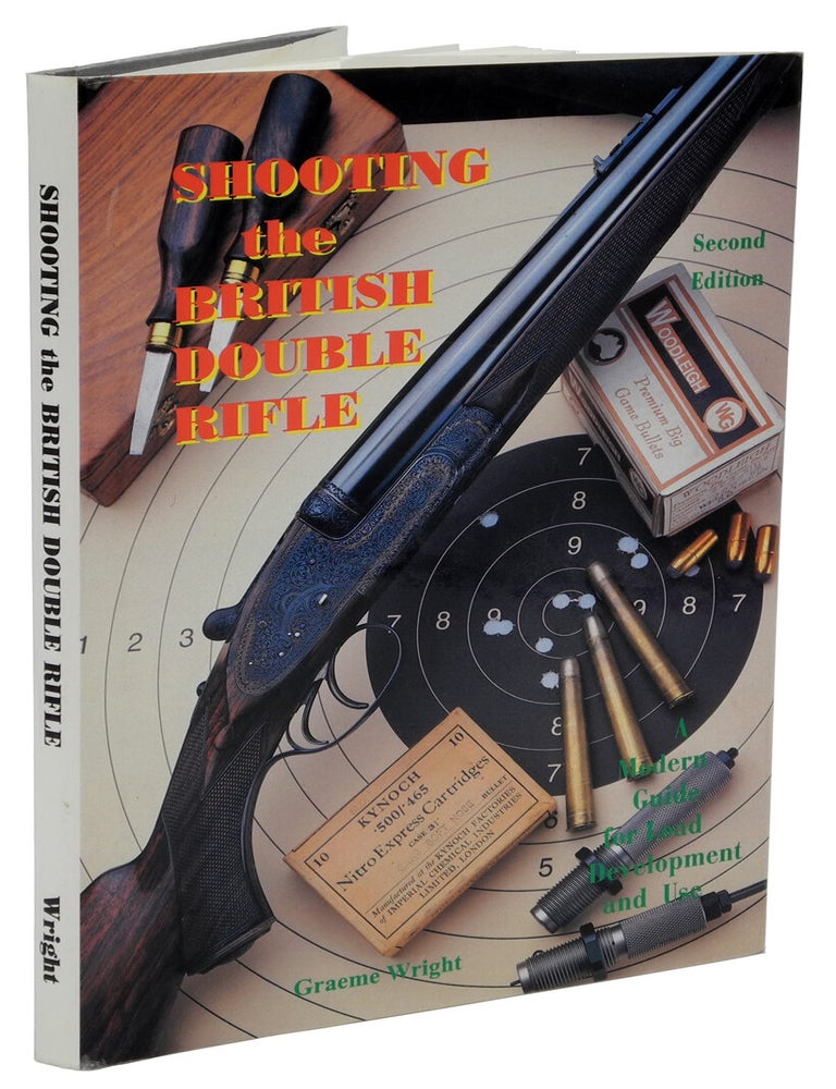 SHOOTING THE BRITISH DOUBLE RIFLE; Second Edition A Modern Guide for ...