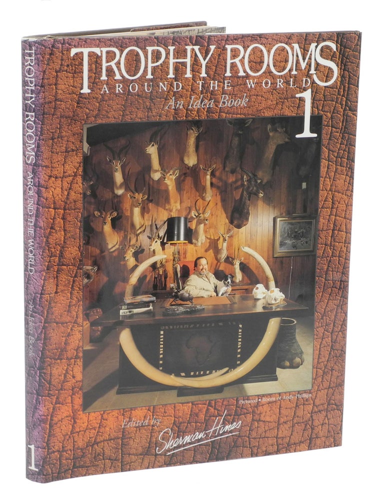 Item #006147 TROPHY ROOMS AROUND THE WORLD 1. Hines S.