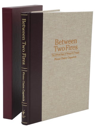 Item #006450 BETWEEN TWO FIRES. Capstick F. C