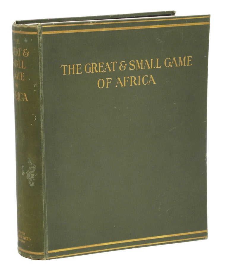 Item #007749 THE GREAT AND SMALL GAME OF AFRICA; An account of the distribution, habits, and natural history of the sporting mammals with personal hunting experiences. Bryden H. A.