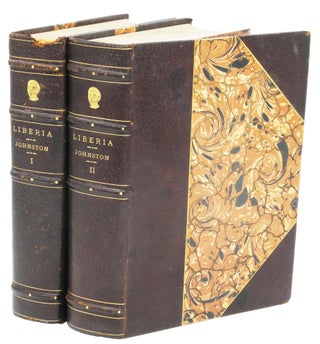 Item #007759 LIBERIA; With An Appendix of the Flora of Liberia by Dr. Otto Stapf. Johnston Sir H