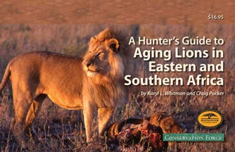 Item #007881 A HUNTER'S GUIDE TO AGING LIONS IN EASTERN AND SOUTHERN AFRICA. Karyl Whitman, Craig Packer.