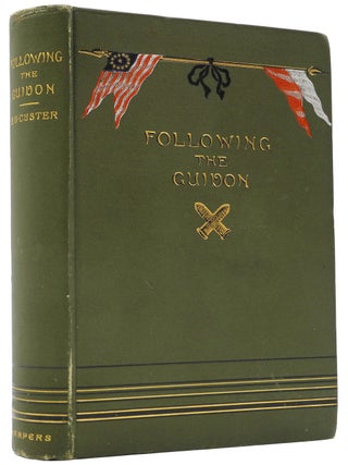 Item #008097 FOLLOWING THE GUIDON. Custer E. B