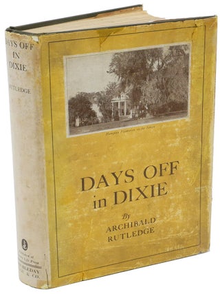 Item #008140 DAYS OFF IN DIXIE. Rutledge A
